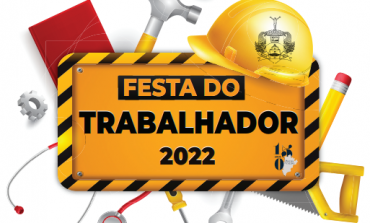 CONFIRA A PROGRAMAÇÃO COMPLETA DA FESTA DO TRABALHADOR 2022 NO DIA 1º DE MAIO!