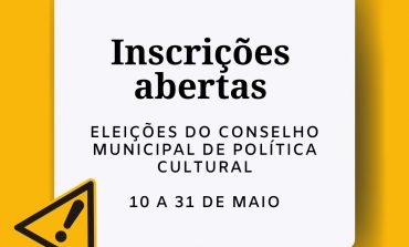 Inscrições abertas para eleição do Conselho Municipal de Política Cultural