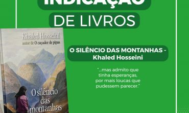 Do mesmo autor do aclamado “O caçador de pipas”, “O silêncio das montanhas” é a indicação de leitura desta semana