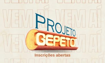 Inscrições abertas para Projeto Gepeto