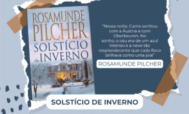 Aproveite a noite mais longa do ano para ler Solstício de Inverno, de Rosamunde Pilcher, indicação das bibliotecas para saudar a nova estação