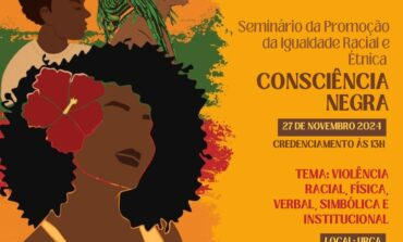 Seminário Consciência Negra vai debater violência racial, física, verbal, simbólica e institucional